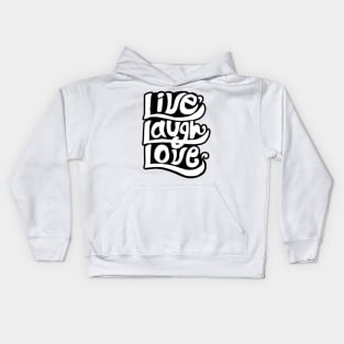 Live laugh love Kids Hoodie